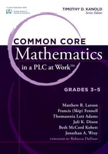 Common Core Mathematics in a PLC at Work: Grades 3 – 5 – GOOD