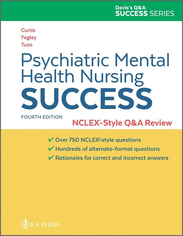Psychiatric Mental Health Nursing Success: NCLEXr-Style Q&A Review: NCLEX®-…