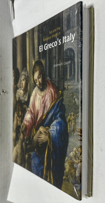 Art and the Religious Image in El Greco’s Italy by Casper, Andrew R., Hardcover gallery