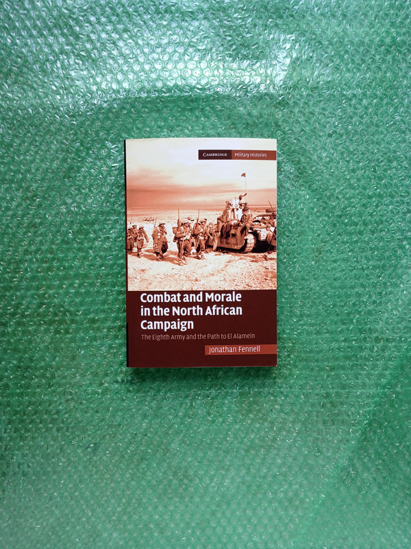 Cambridge Military Histories Ser.: Combat and Morale in the North African…