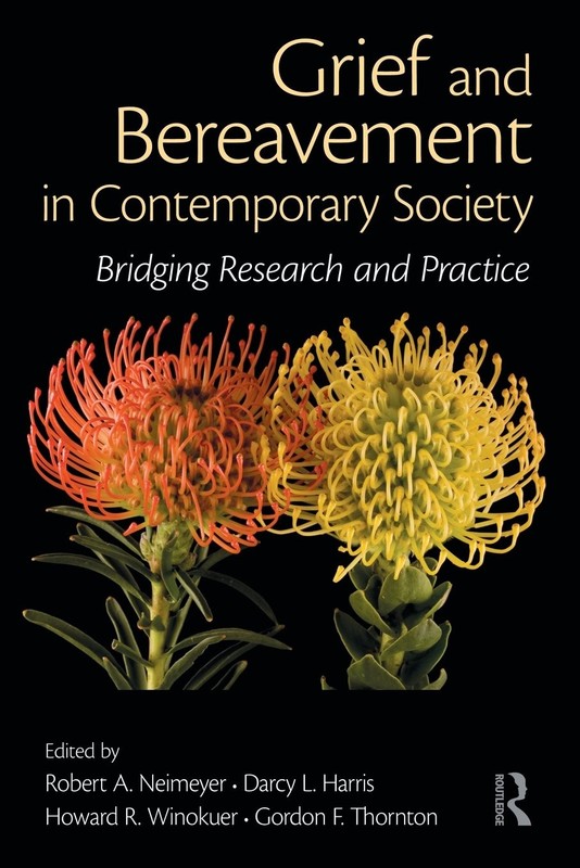 Grief and Bereavement in Contemporary Society (Death, Dying, and Bereavement…