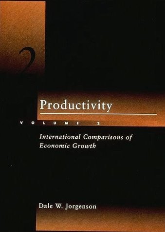 PRODUCTIVITY, VOL. 2: INTERNATIONAL COMPARISONS OF By Dale W. Jorgenson **Mint**