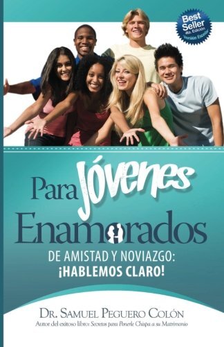 Para Jovenes Enamorados – Version Escolar: De Amistad y Noviazgo, AHablemos-,