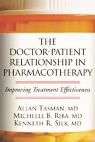The Doctor-Patient Relationship in Pharmacotherapy: Improving Treatment…