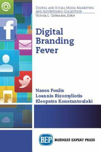 Branding Fever, Paperback by Poulis, Athanasios; Rizomyliotis, Ioannis; Konst…
