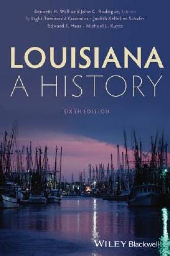 Louisiana: A History – Paperback By Wall, Bennett H. – GOOD