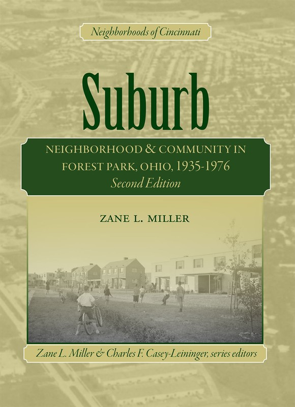Cincinnati Ohio Urban History FOREST PARK 1935-1976 Zane L. Miller