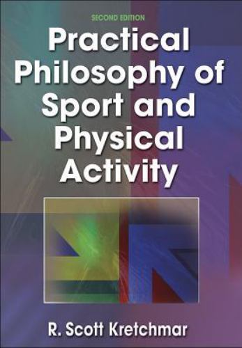 Practical Philosophy of Sport and Physical Activity – 2nd Edition