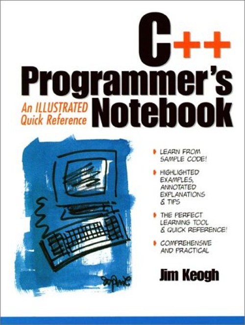 C++ Programmer’s Notebook : An Illustrated Quick Reference Paperb