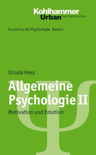 Allgemeine Psychologie II : Motivation Und Emotion, Paperback by Hess, Ursula…