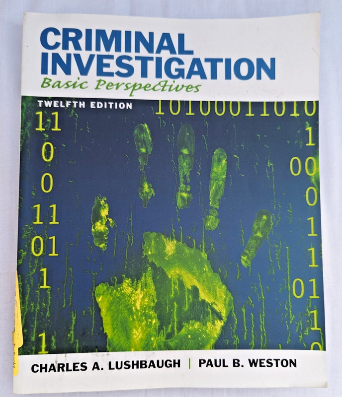 Criminal Investigation Basic Perspectives by Paul Weston and Charles Lushbaugh