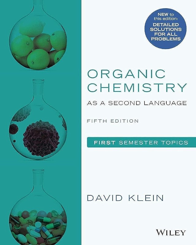 Organic Chemistry As a Second Language : First Semester Topics by David R. Klein gallery