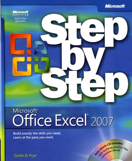 Microsoft Office Excel 2007 Step by Step – Frye, Curtis – Paperback – Good