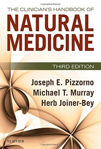 THE CLINICIAN’S HANDBOOK OF NATURAL MEDICINE, 3E By Pizzorno Joseph E. Jr. Nd