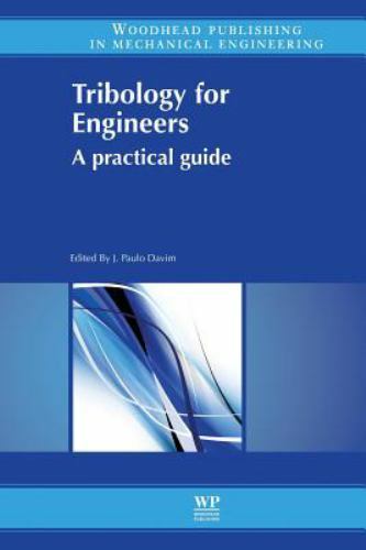 Tribology for Engineers : A Practical Guide, Paperback by Paulo Davim, J. (ED…