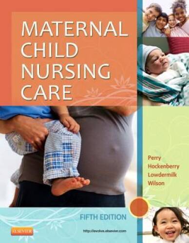 Maternal Child Nursing Care, 5e – Hardcover – GOOD