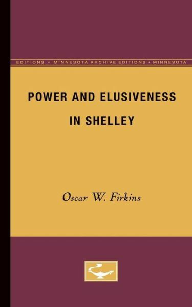 Power And Elusiveness In Shelley