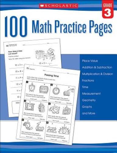 100 Math Practice Pages (Grade 3) – Paperback By Scholastic – VERY GOOD