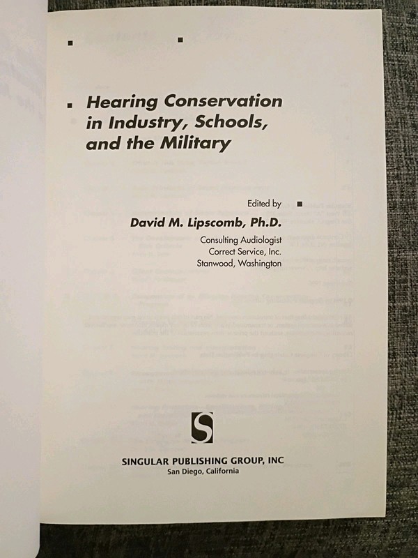 Hearing Conservation in Industry, Schools and the Military By David M. Lipscomb gallery