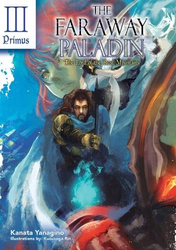 Kanata Yanagino The Faraway Paladin: The Lord of the Rust (Hardback) (UK IMPORT)
