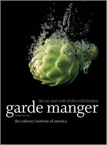 Garde Manger: The Art and Craft of the Cold Kitchen – Hardcover – GOOD