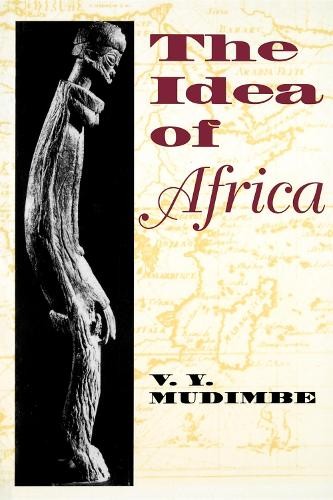 V. Y. Mudimbe The Idea of Africa (Paperback) (UK IMPORT)
