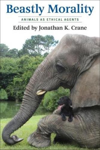 Jonathan K. Crane Beastly Morality (Paperback)