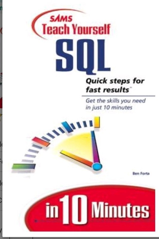 Sams Teach Yourself SQL in 10 Minutes by Ben Forta (2001) Paperback) 2nd edition