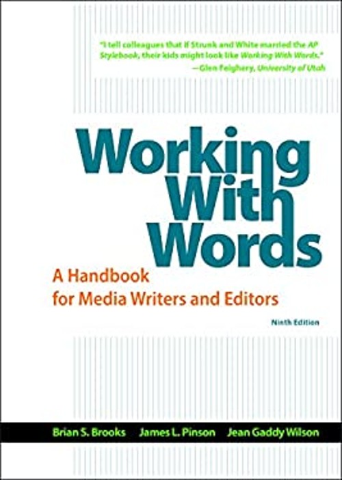 Working with Words : A Handbook for Media Writers and Editors Spi