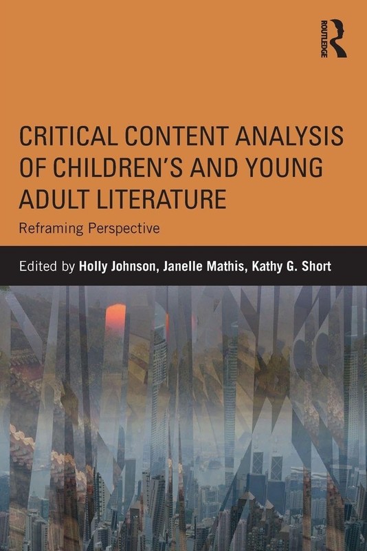 CRITICAL CONTENT ANALYSIS OF CHILDRENS AND YOUNG ADULT LITERATURE: REFRAMING …