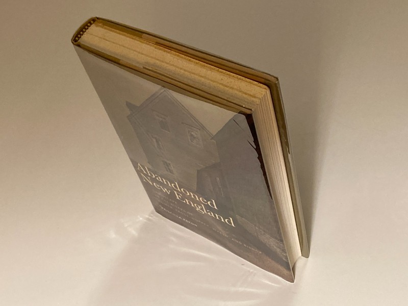 Abandoned New England by Paton; 1st Edition, 30+ Photos, NF / VG Condition gallery