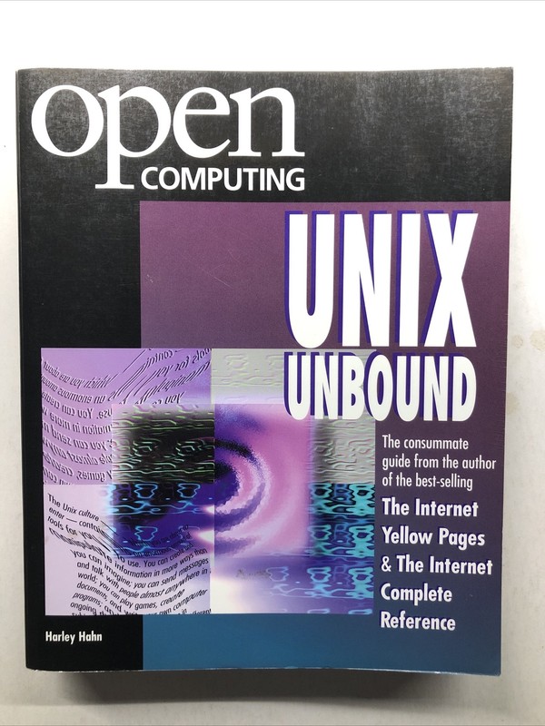 Unix Unbound by Harley Hahn (1994, Paperback) Open Computing