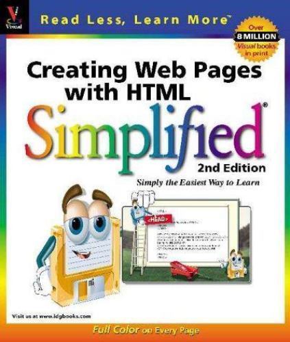 Idg’s 3-D Visual Ser.: Creating Web Pages with HTML : Simplified by Ruth…