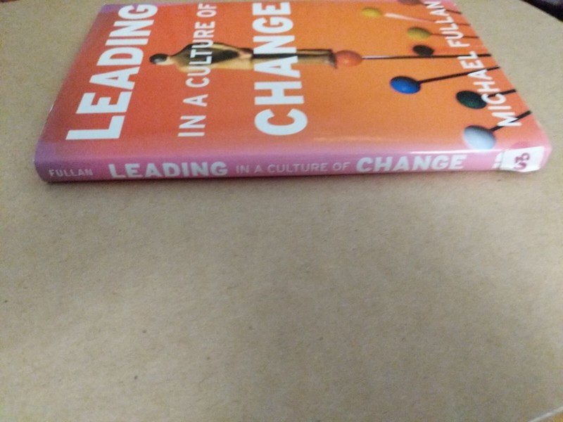Leading in a Culture of Change - 0787953954, hardcover, Michael Fullan gallery