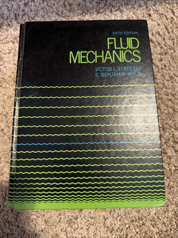 Fluid Mechanics 6th Ed Streeter Wylie McGraw-Hill Green Hardcover Textbook