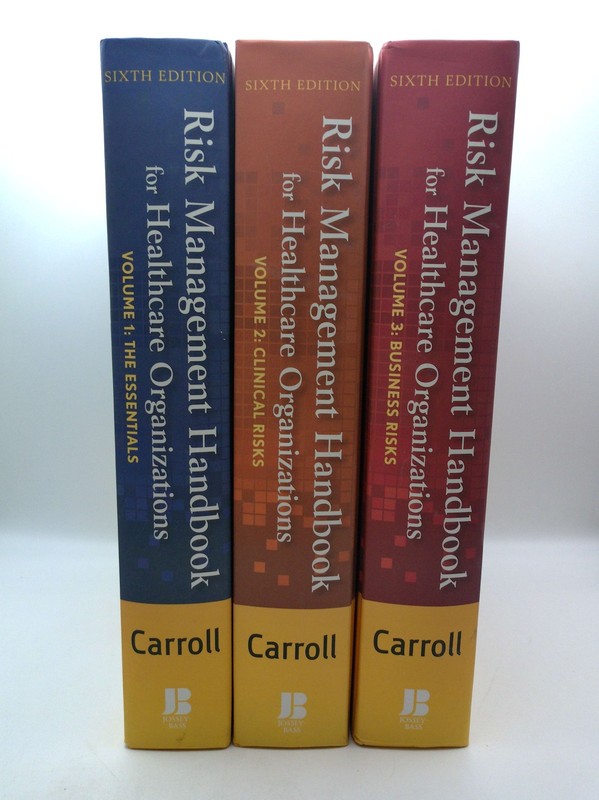Risk Management Handbook for Healthcare Organizations Vol 1-3 Sixth Ed. Complete