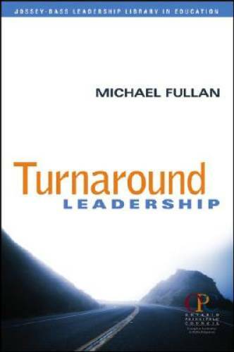 Turnaround Leadership – Paperback By Fullan, Michael – GOOD