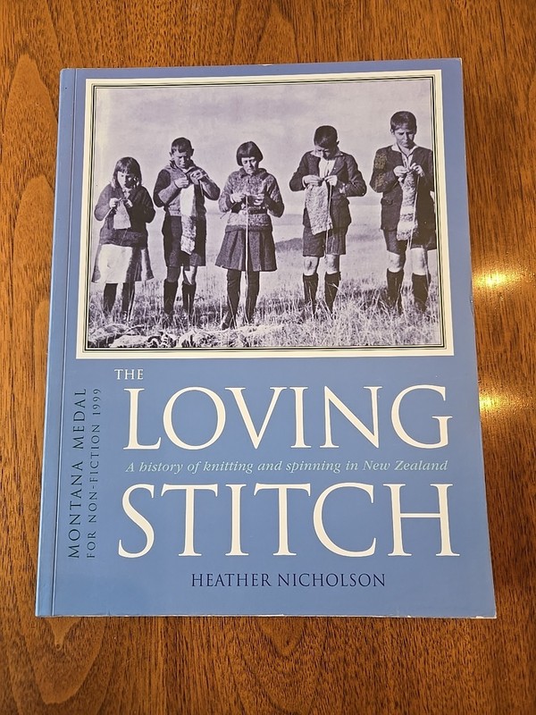 Loving Stitch:A History of Knitting and Spinning New Zealand, Nicholson LIKE NEW