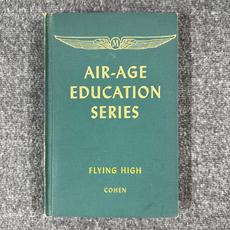 Air-Age Education Series Book Flying High Cohen Vintage Aviation Textbook Rare