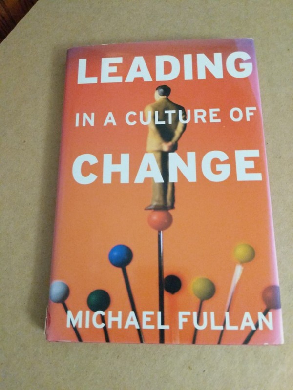 Leading in a Culture of Change – 0787953954, hardcover, Michael Fullan
