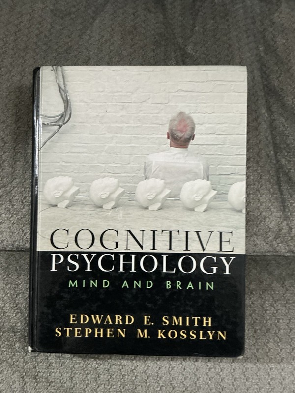 Cognitive Psychology Mind And Brain, Edward Smith & Stephen Kosslyn – Hardcover
