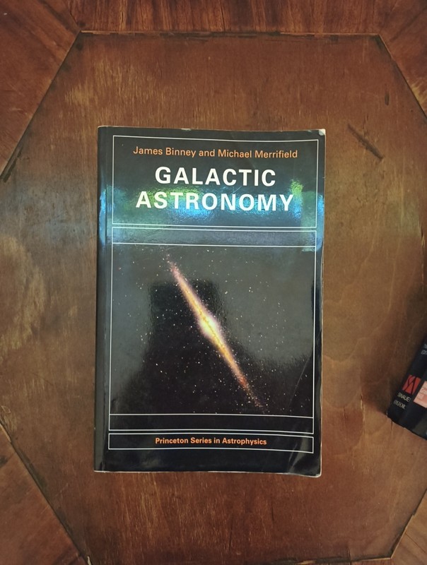 Princeton Series in Astrophysics Ser.: Galactic Astronomy by James Binney and…