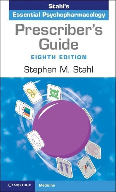 Prescriber's Guide: Stahl's Essential Psychopharmacology 8th Edition USA Stock gallery