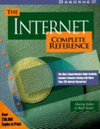The Internet Complete Reference by Hahn, Harley; Stout, Rick