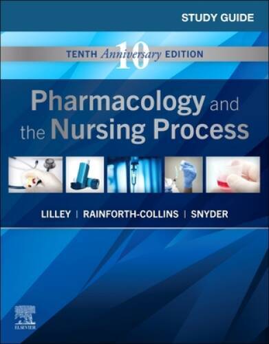 Study Guide for Pharmacology and the Nursing Process – Paperback – GOOD