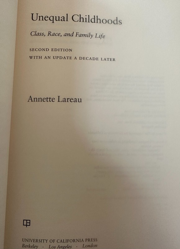 Unequal Childhoods : Class, Race, and Family Life by Annette Lareau (2011, Trade gallery