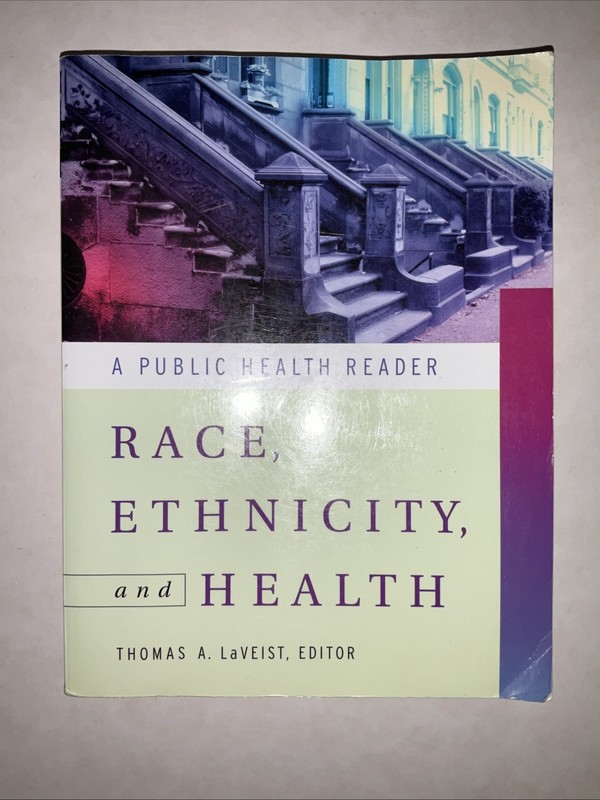 Public Health/Vulnerable Populations Ser.: Race, Ethnicity, and Health : A…