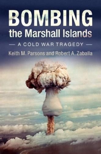 Robert A. Zaballa Keith M. Par Bombing the Marshall Isl (Paperback) (UK IMPORT)