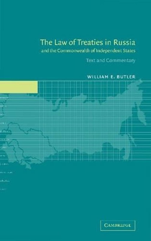 The Law of Treaties in Russia and the Commonwealth of Independent States: Text a