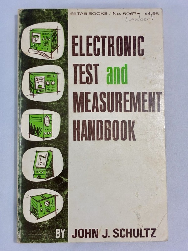 Electronic Test & Measurement Handbook John J Schultz 1970 First Edition TAB